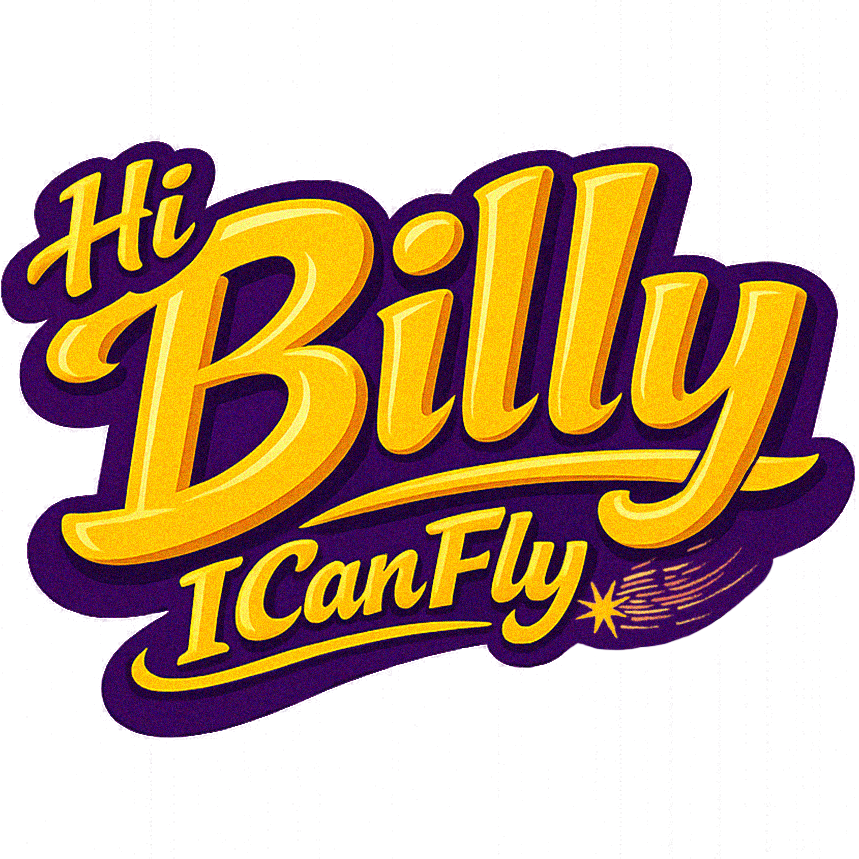 Hi Billy I Can Fly